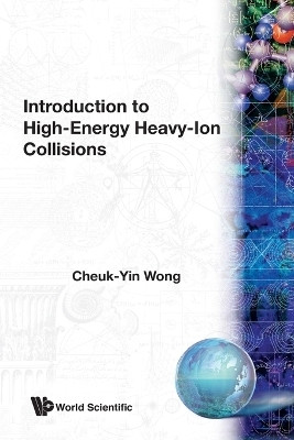 Introduction To High-energy Heavy-ion Collisions(English, Paperback, Wong Cheuk-yin)