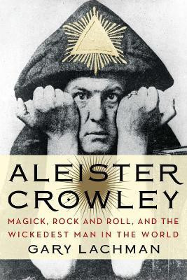 Aleister Crowley(English, Paperback, Lachman Gary)