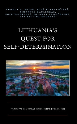 Lithuania's Quest for Self-Determination(English, Hardcover, Bryer Thomas A.)