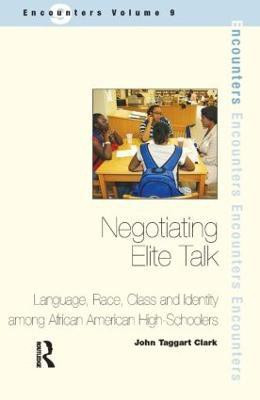 Negotiating Elite Talk(English, Paperback, Taggart Clark John)
