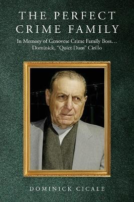 The Perfect Crime Family(English, Paperback, Cicale Dominick)