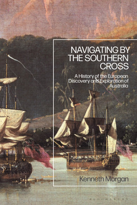 Navigating by the Southern Cross(English, Paperback, Morgan Kenneth Professor)