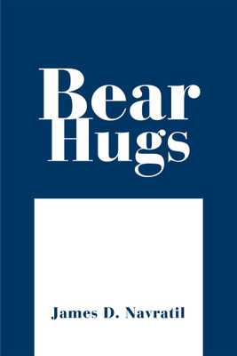 Bear Hugs(English, Hardcover, Navratil James D)