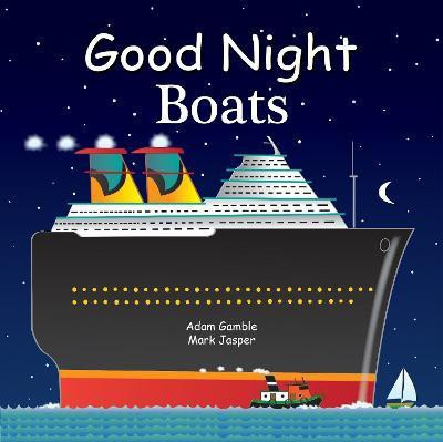 Good Night Boats(English, Board book, Gamble Adam)