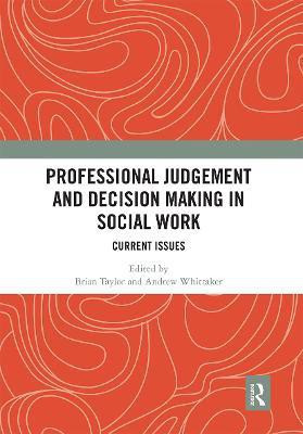 Professional Judgement and Decision Making in Social Work(English, Paperback, unknown)