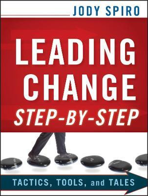 Leading Change Step-by-Step(English, Paperback, Spiro Jody)