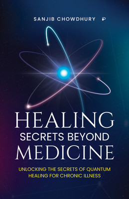 Healing Secrets Beyond Medicine(English, Paperback, unknown)