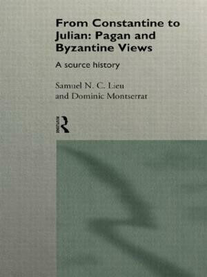 From Constantine to Julian: Pagan and Byzantine Views(English, Paperback, unknown)