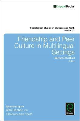 Friendship and Peer Culture in Multilingual Settings(English, Hardcover, unknown)