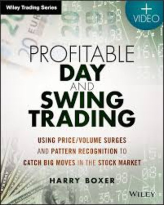 Profitable Day And Swing Trading(Paperback, Harry BoxerHarry Boxer)