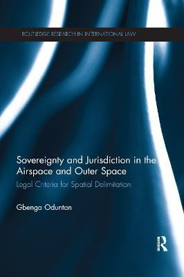 Sovereignty and Jurisdiction in Airspace and Outer Space(English, Paperback, Oduntan Gbenga)