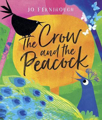 The Crow and the Peacock(English, Paperback, Fernihough Johanna)