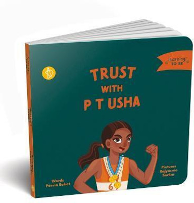Trust with PT Usha  - Picture Book On PT Usha For Kids(English, Board book, Saket Pervin)