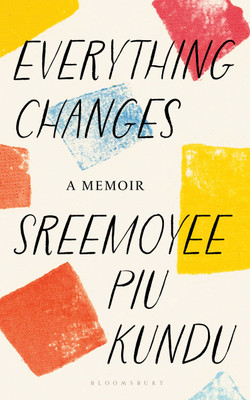 Everything Changes(English, Paperback, Kundu Sreemoyee Piu)