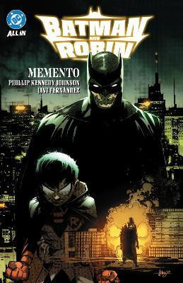Batman and Robin Vol. 1: Memento(English, Paperback, Johnson Phillip Kennedy)