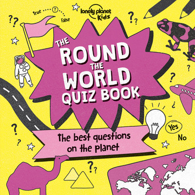 Lonely Planet Kids The Round the World Quiz Book(English, Paperback, Lonely Planet Kids Sue)