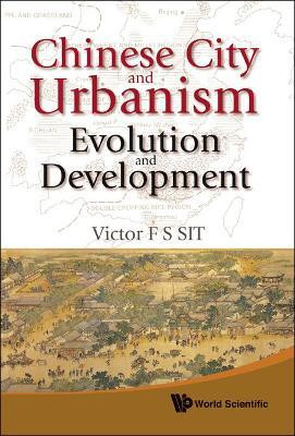 Chinese City And Urbanism: Evolution And Development(English, Hardcover, Sit Victor F S)