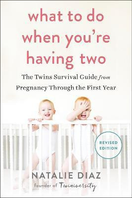 What to Do When You're Having Two(English, Paperback, Diaz Natalie)