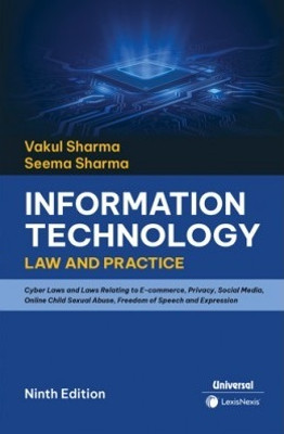 Information Technology: Law and Practice(Paperback, Vakul Sharma, Seema Sharma)