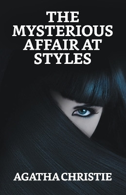 The Mysterious Affair at Styles(English, Paperback, Christie Agatha)