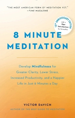 8 Minute Meditation Expanded(English, Paperback, Davich Victor)