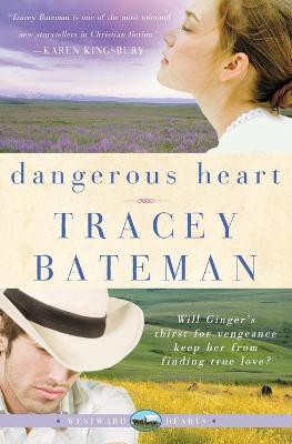 Dangerous Heart(English, Paperback, Bateman Tracey)