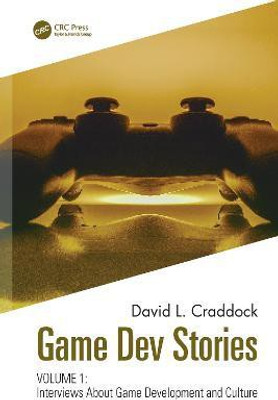 Game Dev Stories Volume 1(English, Hardcover, Craddock David L.)