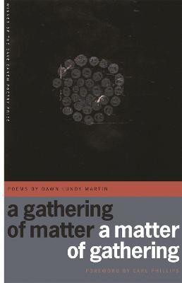 A Gathering of Matter / A Matter of Gathering(English, Paperback, Martin Dawn Lundy)