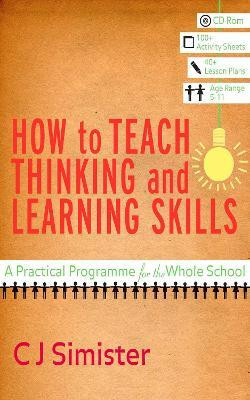 How to Teach Thinking and Learning Skills(English, Electronic book text, Simister C J)