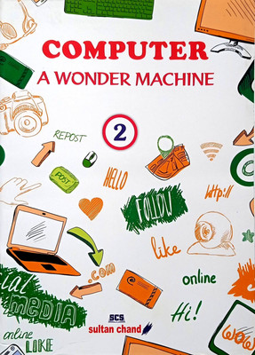 COMPUTER A WONDER MACHINE CLASS -2(Paperback, Seema Chauhan)