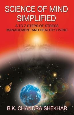 Science of Mind Simplified(English, Paperback, Shekhar Chandra B.K.)