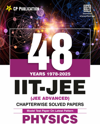 48 Years JEE Advanced Physics Chapterwise Solved Papers (1978-2025) | PYQ with Detailed Solutions for IIT JEE Advanced Exam(Paperback, Career Point Kota)