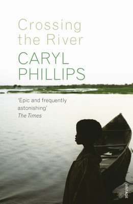 Crossing the River(English, Paperback, Phillips Caryl)