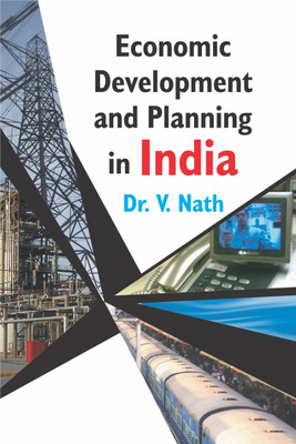 Economic Development and Planning in India First  Edition(English, Hardcover, Nath V.)