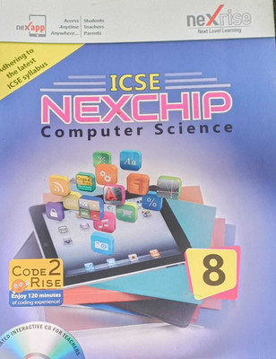 ICSE NEXCHIP COMPUTERSCIENCE CLASS 8(kolkata, NEXRISE PUBLICATIONS)