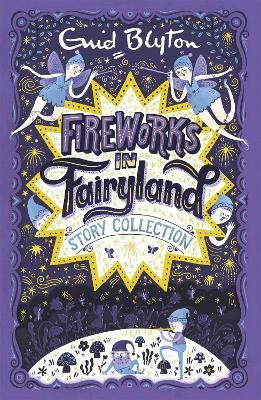 Fireworks in Fairyland Story Collection(English, Paperback, Blyton Enid)