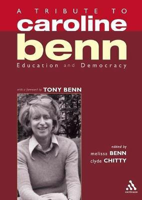 A Tribute to Caroline Benn(English, Electronic book text, Benn Melissa)