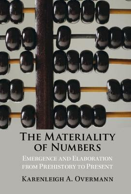 The Materiality of Numbers(English, Hardcover, Overmann Karenleigh A.)