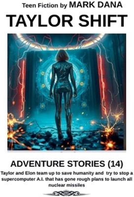 Taylor Shift Adventure Stories (14)(English, Paperback, Dana Mark)