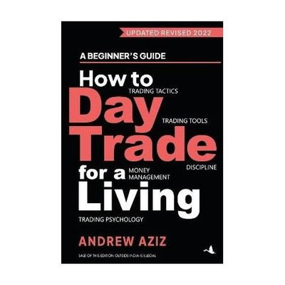 How to day trade for a living(English, Paperback, Andrew Aziz)