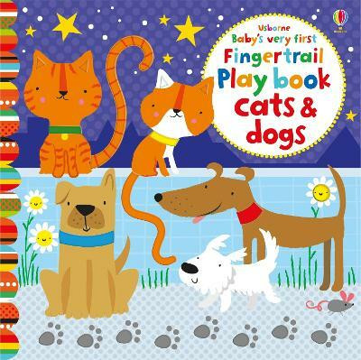 Baby's Very First Fingertrails Playbook Cats and Dogs(English, Board book, Watt Fiona)