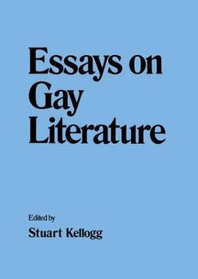 Essays on Gay Literature(English, Paperback, Kellogg Stuart)
