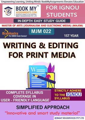 IGNOU MJM 022 Writing and Editing for Print Media Study Material (In Depth Guide) For Ignou Student(Paperback, BMA Publication)