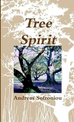 Tree Spirit(English, Paperback, Sofroniou Andreas)