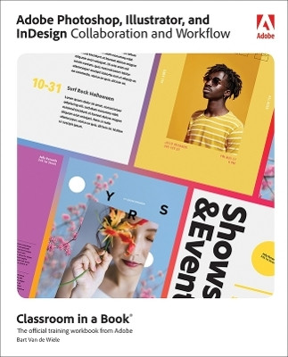 Adobe Photoshop, Illustrator, and InDesign Collaboration and Workflow(English, Paperback, Van de Wiele Bart)