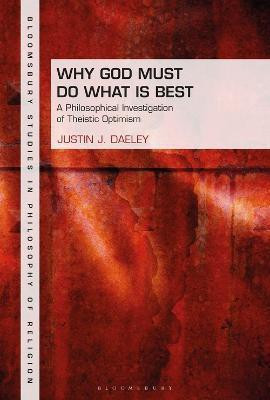 Why God Must Do What is Best(English, Electronic book text, Daeley Justin J. Dr)
