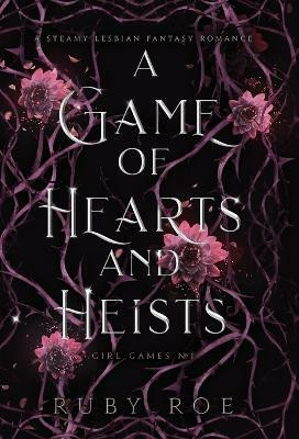 A Game of Hearts and Heists(English, Hardcover, Roe Ruby)