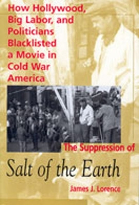 The Suppression of ""Salt of the Earth(English, Paperback, Lorence James L.)