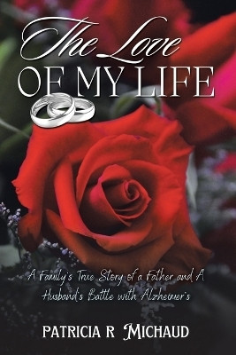 The Love of my Life(English, Paperback, Michaud Patricia)