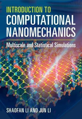 Introduction to Computational Nanomechanics(English, Hardcover, Li Shaofan)